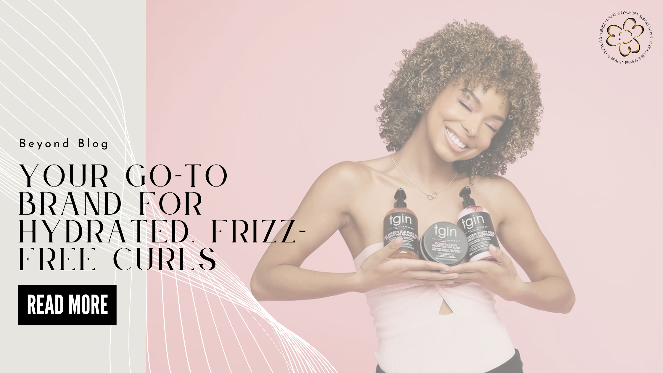 Your Go-To for Hydrated, Frizz-Free Curls
