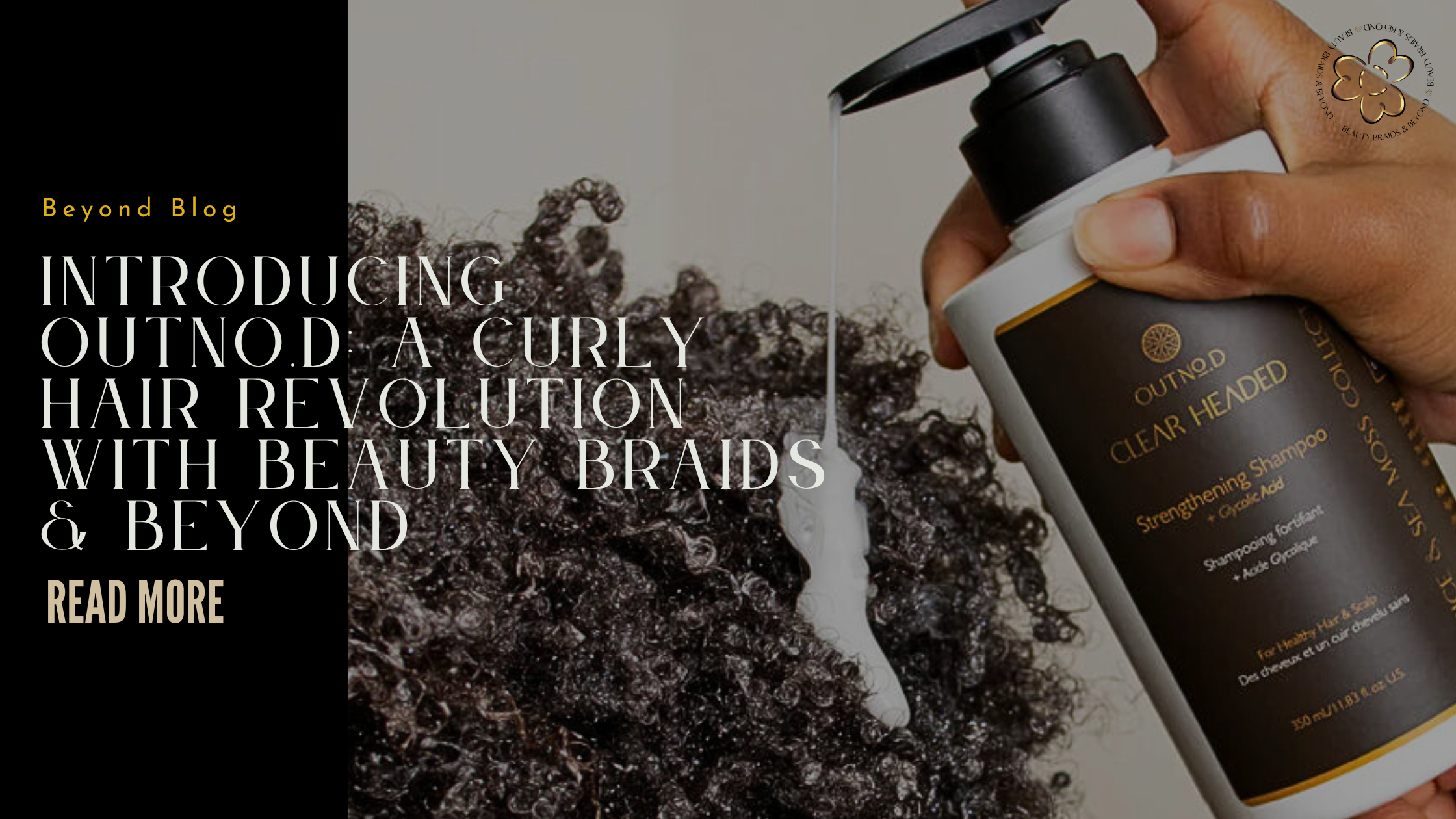 Introducing OutNo.d: A Curly Hair Revolution with Beauty Braids & Beyond