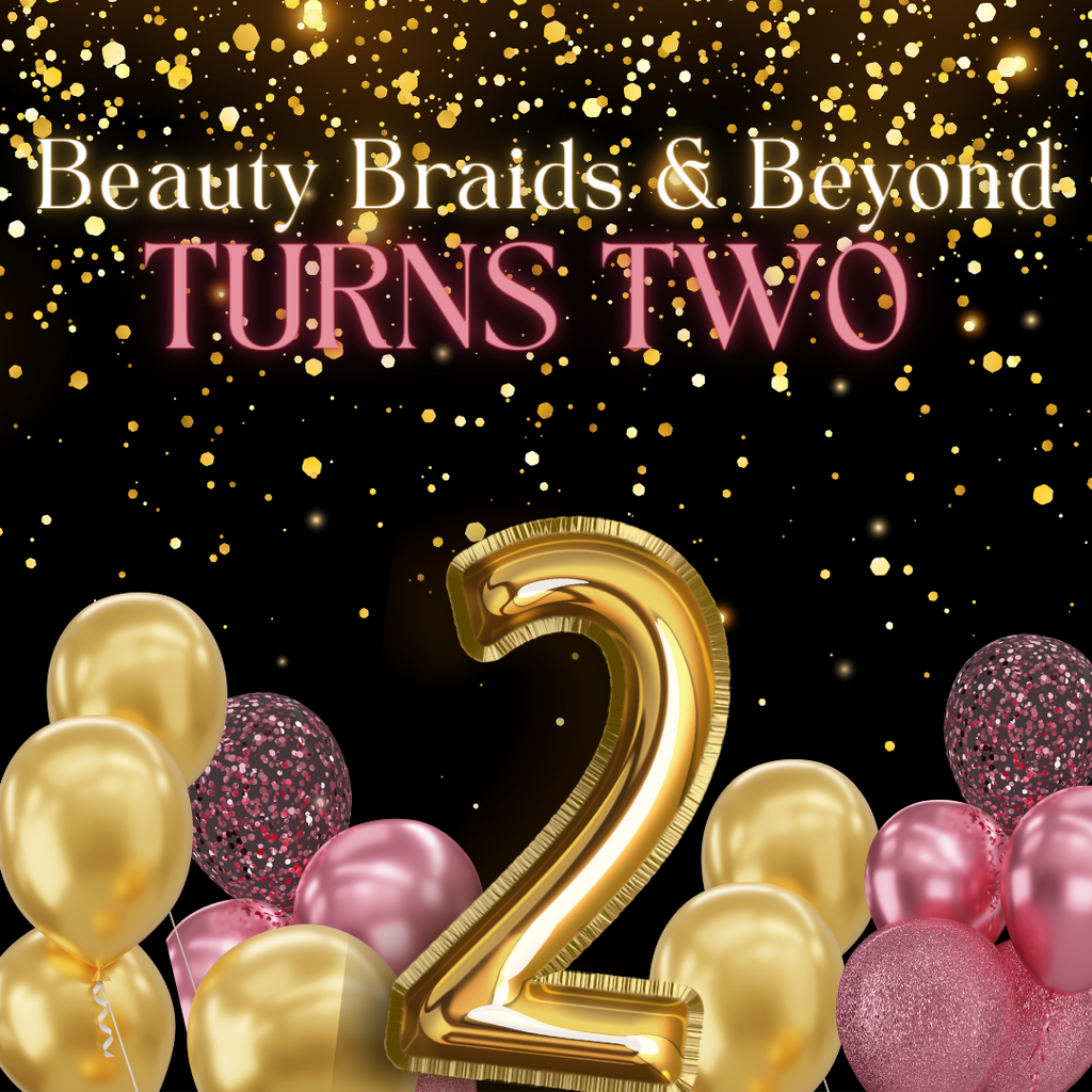 Terrific Two - Celebrating Another Year of Beauty and Haircare